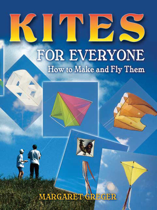 Title details for Kites for Everyone by Margaret Greger - Available